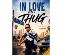 IN LOVE WITH A THUG: A RIDE-OR-DIE LOVE STORY