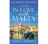 In Love With Malta: The Hidden Treasures [Lingua Inglese]