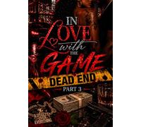 IN LOVE WITH THE GAME PART 3: Dead End