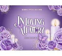 In Loving Memory A Memorial Funeral Guest Book: Purple rose, Butterflies and Candles Sign in book, A Celebration of Life