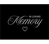 In Loving Memory Funeral Guest Book: A Celebration of Life Through Words and Remembrance