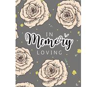 In Loving Memory Guest Book - Neutral Floral Design: A Soft and Elegant Memorial Guestbook for Funerals and Celebrations of Life - Cream Roses