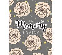 In Loving Memory Guest Book - Neutral Floral Design: A Soft and Elegant Memorial Guestbook for Funerals and Celebrations of Life - Cream Roses