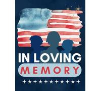 In Loving Memory: Veteran, Military Soldier, Patriotic Memorial, In Celebration of Life, Funeral Guest Book, Sign In Book