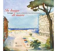 In luogo di mare. Viareggio, l'identità architettonica di una città tra le due guerre