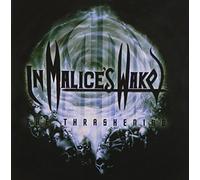 In Malice's Wake - Thrashening (Reissue)