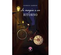 In margine a un ritorno - Zabbini Giorgio