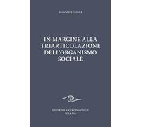 Libri Rudolf Steiner - In Margine Alla Triarticolazione Dell'organismo Sociale