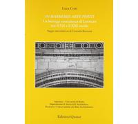 In marmoris arte periti. La bottega cosmatesca di Lorenzo tra XII e il XIII secolo