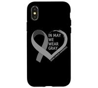 In May We Wear Gray - Brain Cancer Awareness Month 2026 Custodia per iPhone X/XS
