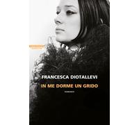 In me dorme un grido - Diotallevi Francesca