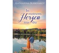 In meinem Herzen nur du
