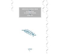 In memoria di nostro padre - Hesse Hermann, Hesse Adele