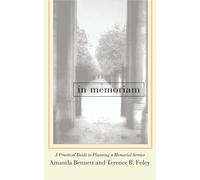 In Memoriam: A Practical Guide To Planning A Memorial Service
