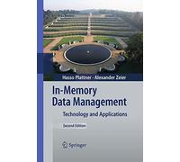 In-Memory Data Management: Technology and Applications