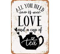 In metallo Poster All You Need is Love and a Cup of Tea Segni stradali Segnali di regola per Ufficio,Corridoio,Giardino,Genitori M