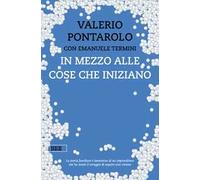 In mezzo alle cose che iniziano