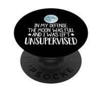 In Mia Difesa La Luna Era Piena E Sono Rimasto Senza Sorveglianza PopSockets PopGrip Adesivo