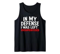 in mia Difesa Sono rimasto Senza supervisione Cool Funny Saying Canotta