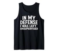 in mia Difesa Sono rimasto Senza supervisione Cool Funny Saying Canotta