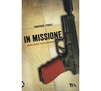 In missione. Agente Kasper. Una vita sotto copertura