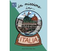 Libri Martina Fuga / Zuffi Stefano - In Missione In... Italia. Ediz. Italiana E