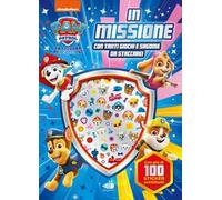 In missione. Paw Patrol. Giochi e sticker in 3D. Ediz. a colori