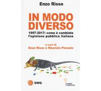 In Modo Diverso. 1997-2017: Come è Cambiata L'Opinione Pubblica Italiana - 2023