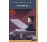 In modo giusto. Medicina narrativa nelle cure di fine vita