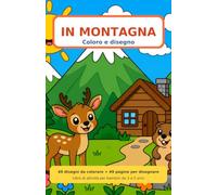 In montagna - Coloro e disegno