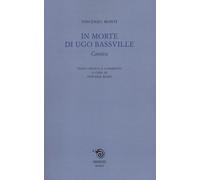 In morte di Ugo Bassville. Cantica - Monti Vincenzo