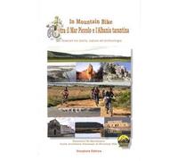 In mountain bike. Tra il mar piccolo e l'Albania tarantina