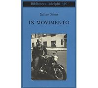Libri Oliver Sacks - In Movimento