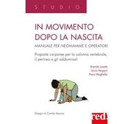 In movimento dopo la nascita. Manuale per neomamme e operatori