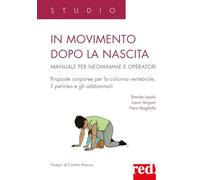 In movimento dopo la nascita. Manuale per neomamme e operatori