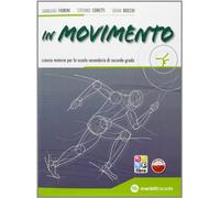 In movimento. Volume unico + libro digitale