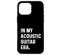 In My Acoustic Guitar Era - Chitarrista Rock Jazz Indie Metal Custodia per iPhone 16 Pro Max