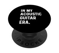 In My Acoustic Guitar Era - Chitarrista Rock Jazz Indie Metal PopSockets PopGrip Adesivo