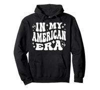 In My American Era - Funny US Citizen, United States Pride Felpa con Cappuccio