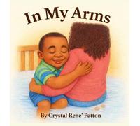 In My Arms: A poem for my sonshine