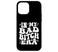 In My Bad Bitch Era Retro Feminist Empowerment Custodia per iPhone 12 Pro Max
