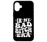In My Bad Bitch Era Retro Feminist Empowerment Custodia per iPhone 16 Plus