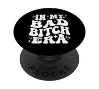 In My Bad Bitch Era Retro Feminist Empowerment PopSockets PopGrip Adesivo