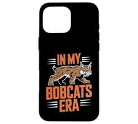 In My Bobcats Era School Spirit Team Pride Mascot Custodia per iPhone 16 Pro Max