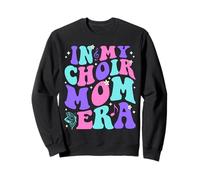 in My Choir Mom Era Felpa