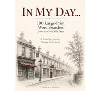 IN MY DAY...: 100 Large-Print Word Searches from the Good Old Days