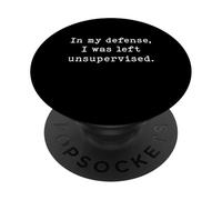 In My Defense Humor per colleghi divertenti senza supervisione PopSockets PopGrip Adesivo