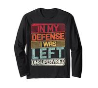 In My Defense I Was Left Unsupervised Divertente Detto Retrò Maglia a Manica