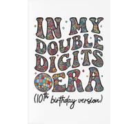 In My Double Digits Era Retro 10 Year Old 10th Composition Notebook: 110 College Ruled Pages | 6 x 9 inch| Journal for Children, Kids, Girls, Teens And Women