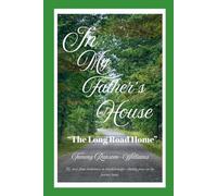 In My Father's House: The Long Road Home